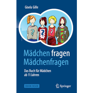 Gisela Gille: Aufklärungsbuch für Mädchen in der Pubertät - gut auch für Mütter und ihre Töchter