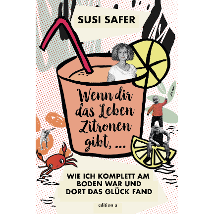 Buchcover: Susi Safer - Wenn dir das Leben Zitronen gibt ...